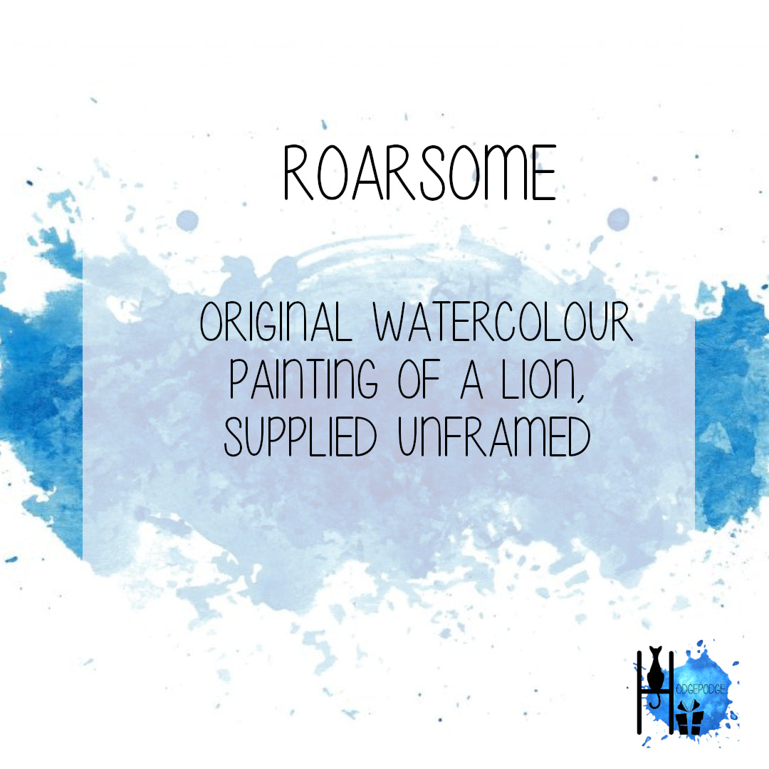 Original Watercolour of a Lion "Roarsome" A5